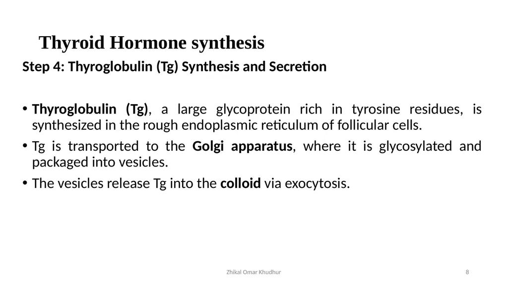 Thyroid gland Zhikal O. Khudhur Endocrinology BIO - slide 8 of 23