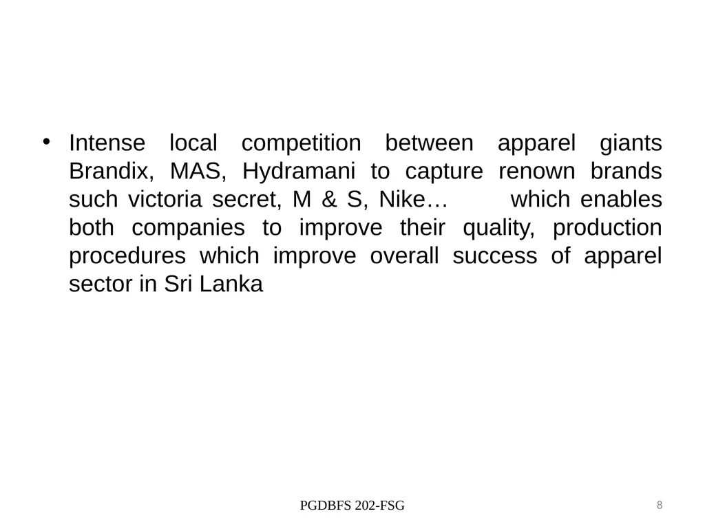 Competiveness of Sri Lankan apparel industry - slide 8 of 9