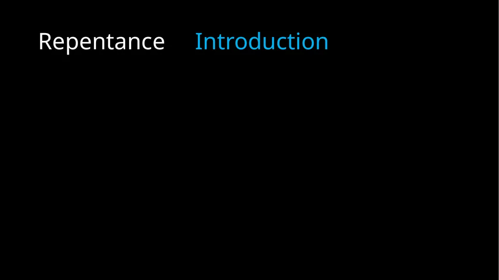 Repentance Psalm 51 Repentance Introduction - slide 2 of 44