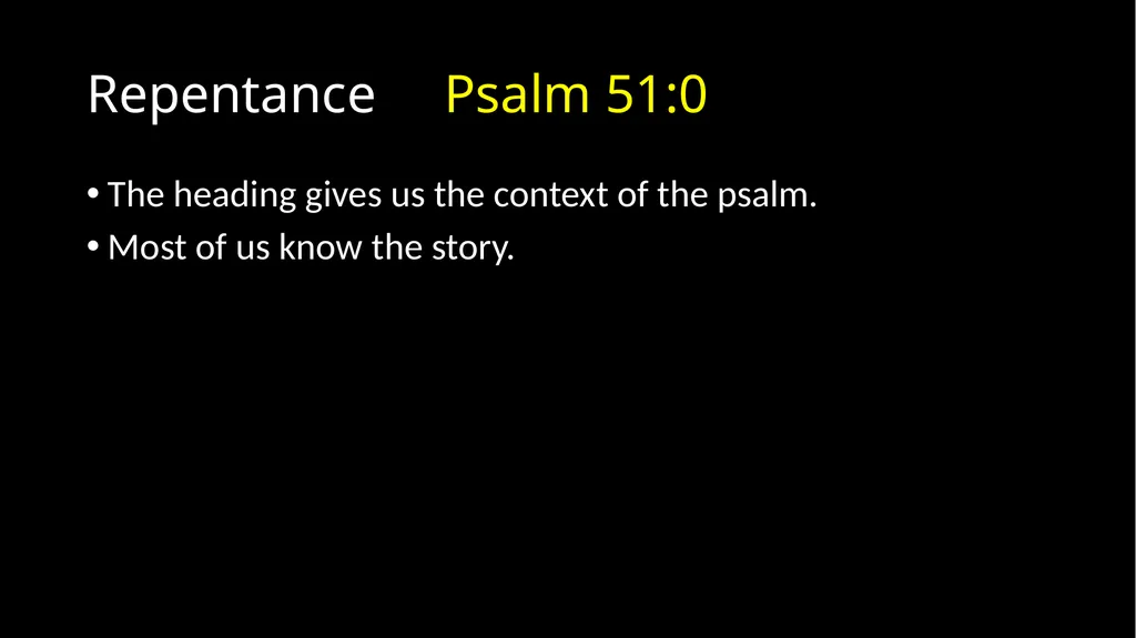 Repentance Psalm 51 Repentance Introduction - slide 6 of 44