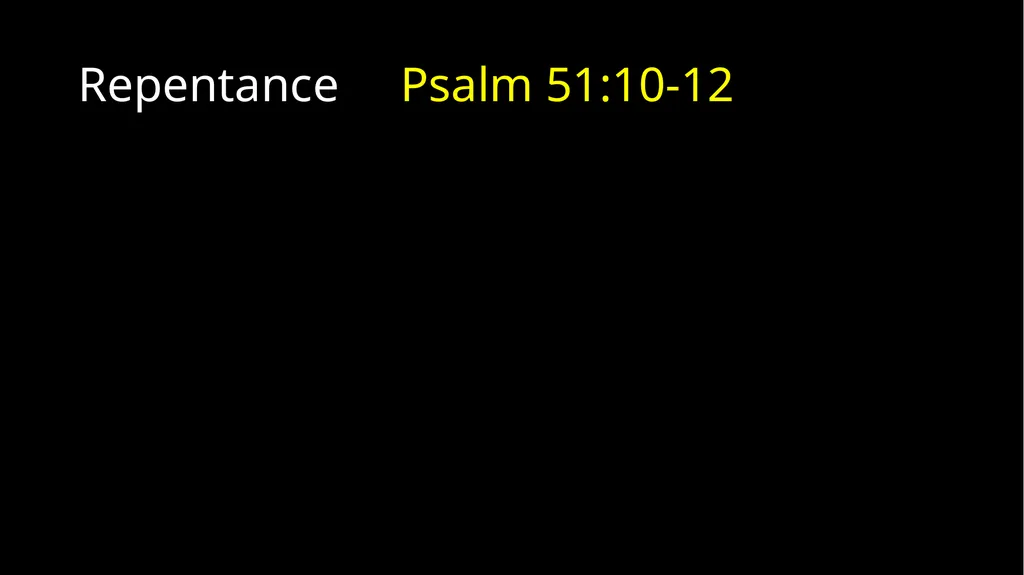 Repentance Psalm 51 Repentance Introduction - slide 23 of 44