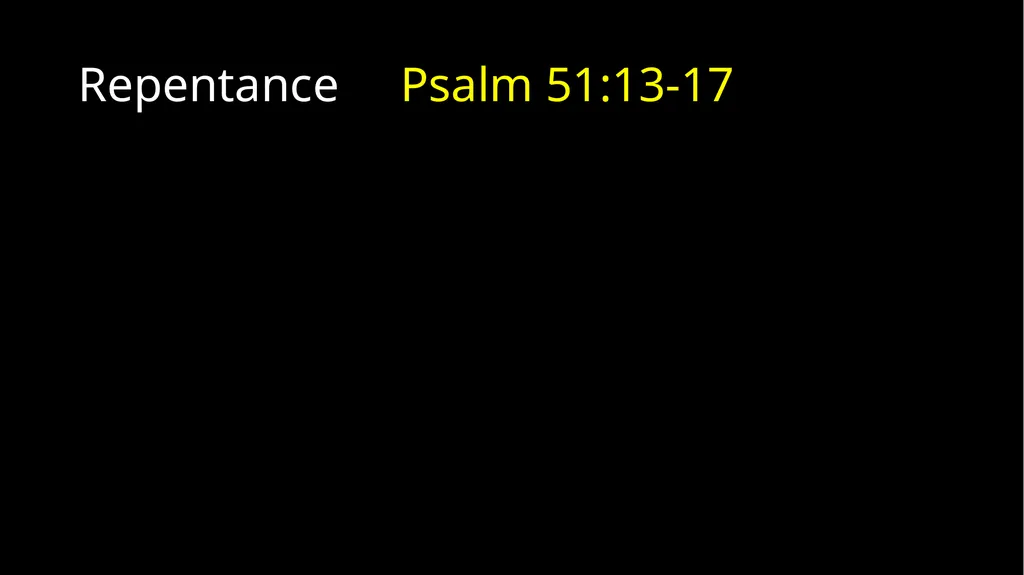 Repentance Psalm 51 Repentance Introduction - slide 31 of 44