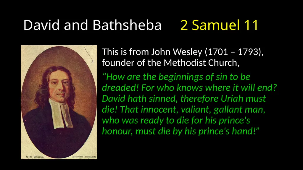 David’s Downfall 2 Samuel 11 – 12 David’s Downfall - slide 11 of 47