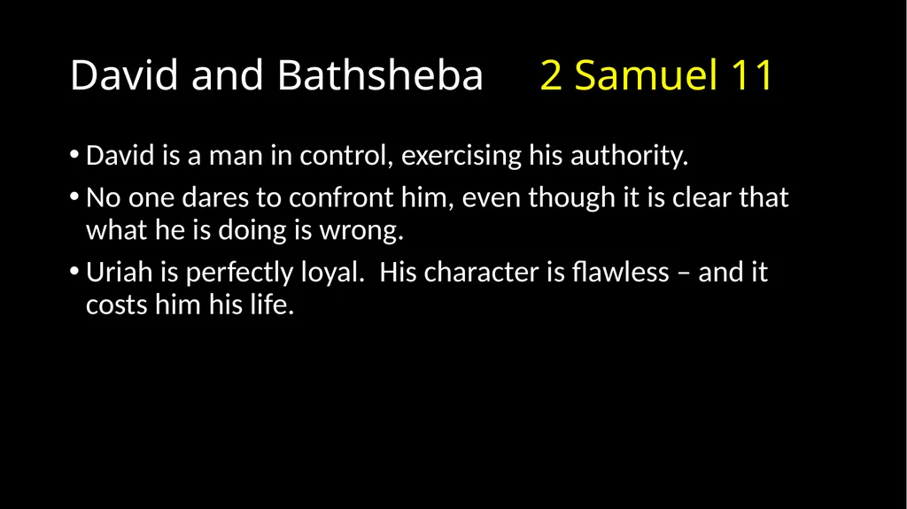 David’s Downfall 2 Samuel 11 – 12 David’s Downfall - slide 8 of 47