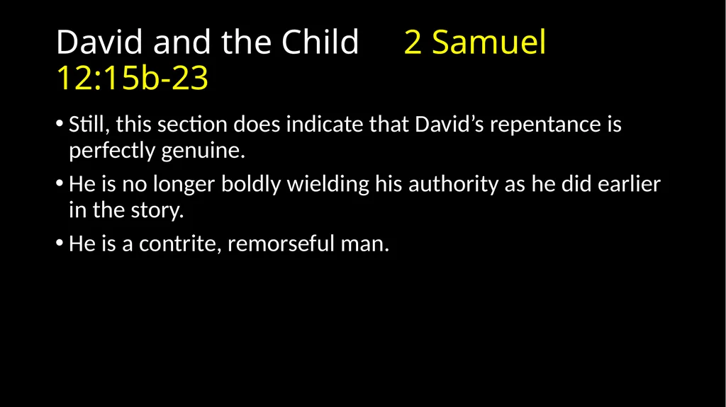 David’s Downfall 2 Samuel 11 – 12 David’s Downfall - slide 22 of 47