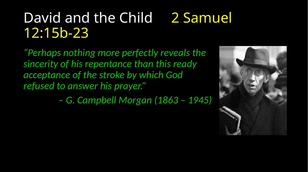 David’s Downfall 2 Samuel 11 – 12 David’s Downfall - slide 23 of 47