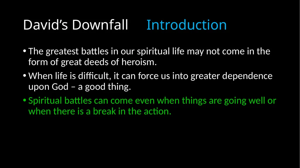 David’s Downfall 2 Samuel 11 – 12 David’s Downfall - slide 4 of 47