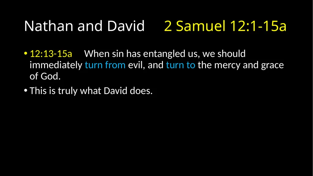 David’s Downfall 2 Samuel 11 – 12 David’s Downfall - slide 19 of 47
