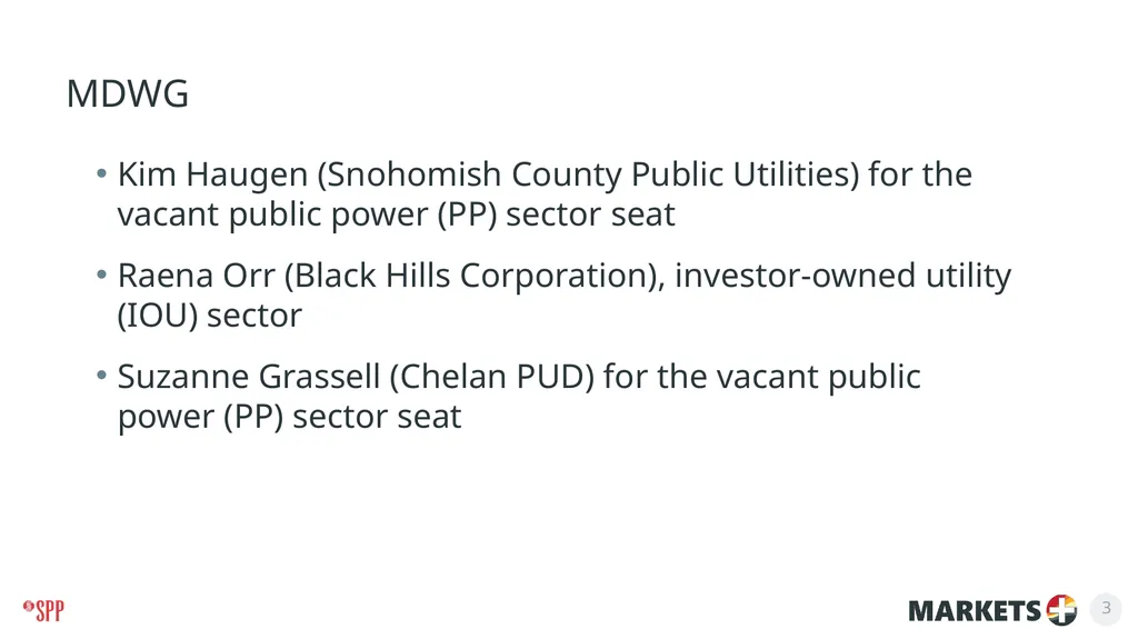 Markets+ working groups new representatives for - slide 3 of 5