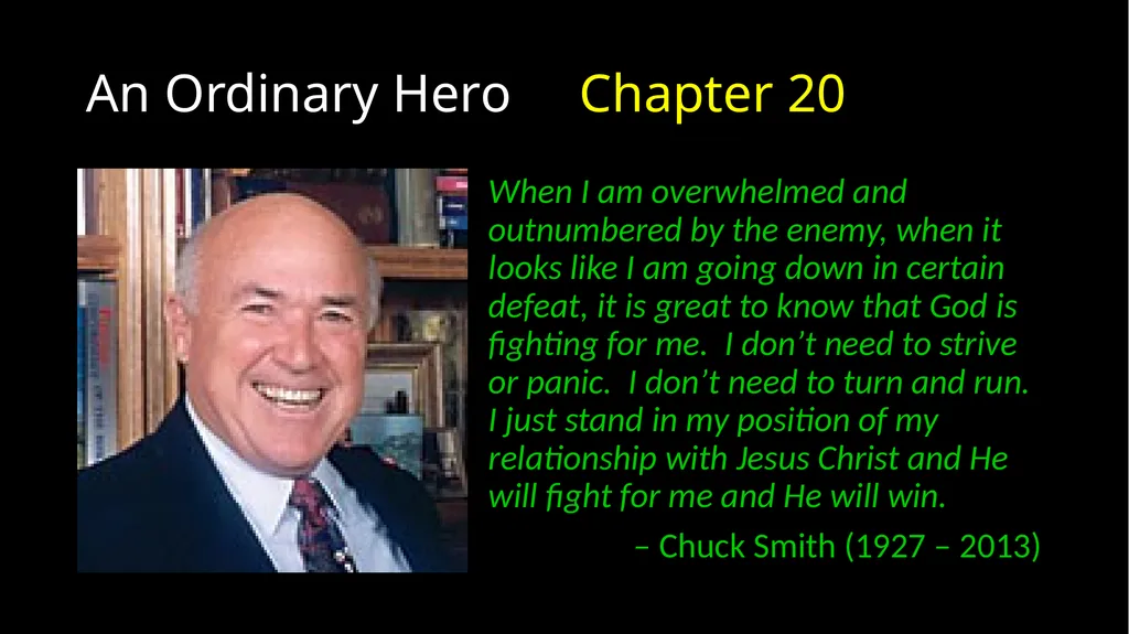 An Ordinary Hero 2 Chronicles 17 – 20 An Ordinary - slide 27 of 44
