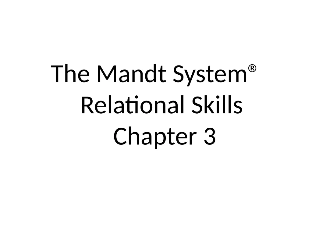 1 The Mandt System® Relational Skills Chapter 1 - slide 77 of 102