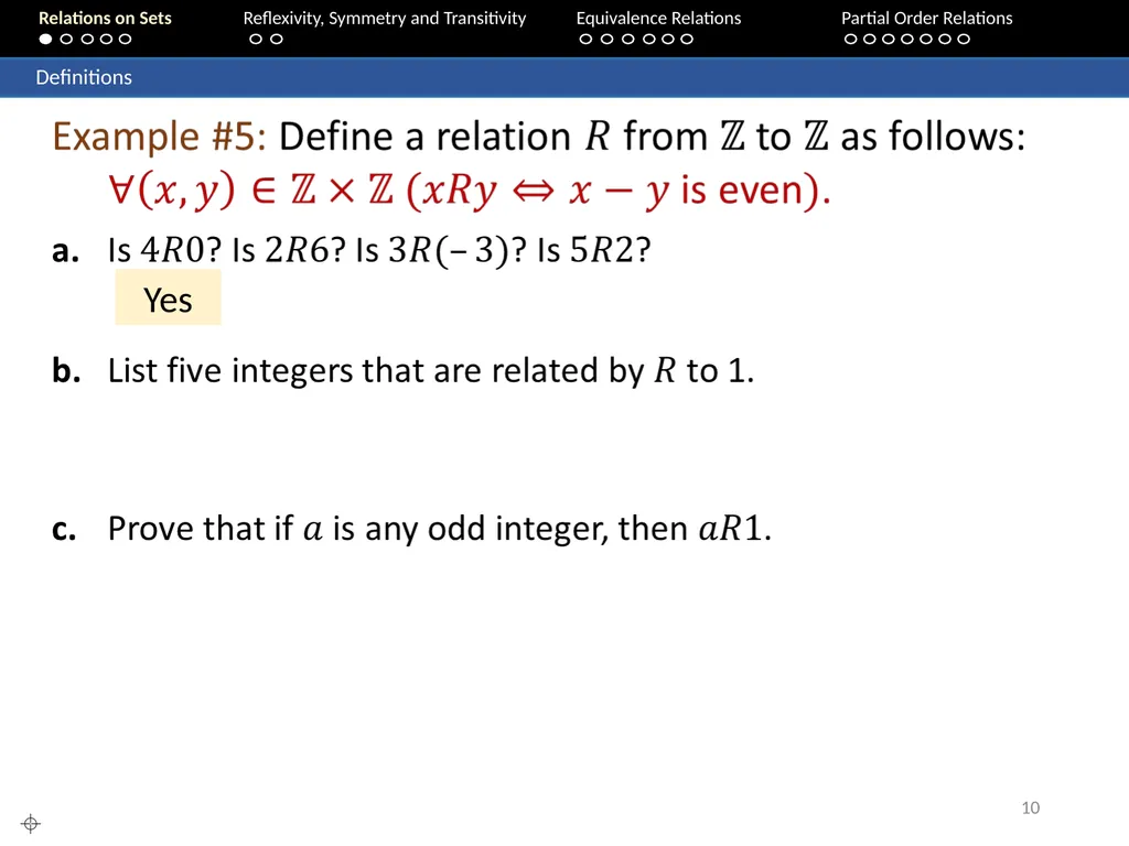 Aaron Tan Relations on Sets Reflexivity, Symmetry - slide 10 of 93