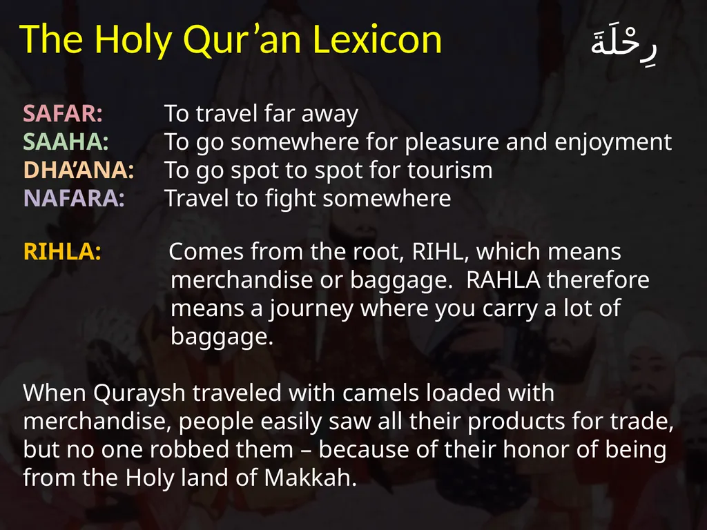 لِإِيلَافِ قُرَيْشٍ إِيلَافِهِمْ رِحْلَةَ - slide 10 of 38