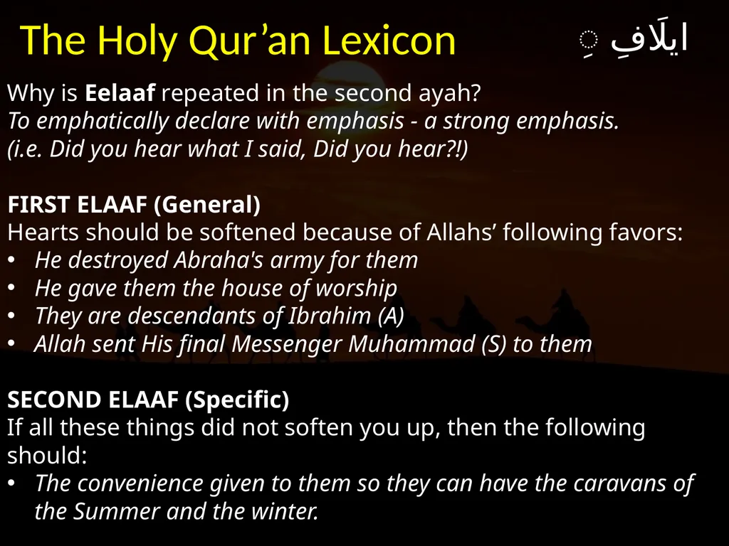 لِإِيلَافِ قُرَيْشٍ إِيلَافِهِمْ رِحْلَةَ - slide 9 of 38