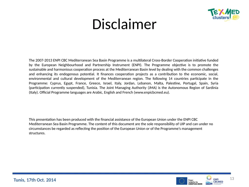 The Mediterranean Hyper-Cluster: Inputs for the - slide 13 of 13