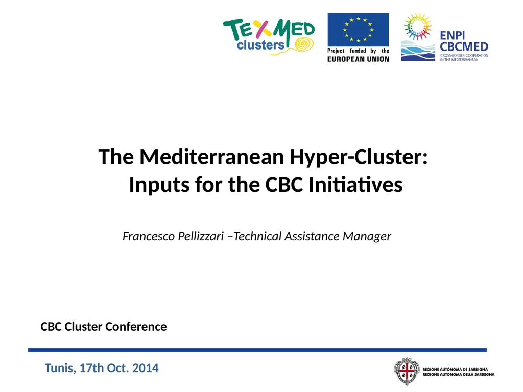 The Mediterranean Hyper-Cluster: Inputs for the - slide 1 of 13