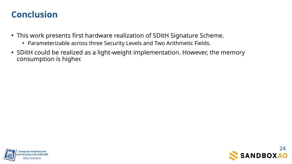 SDitH in Hardware Sanjay Deshpande, James Howe, - slide 24 of 27
