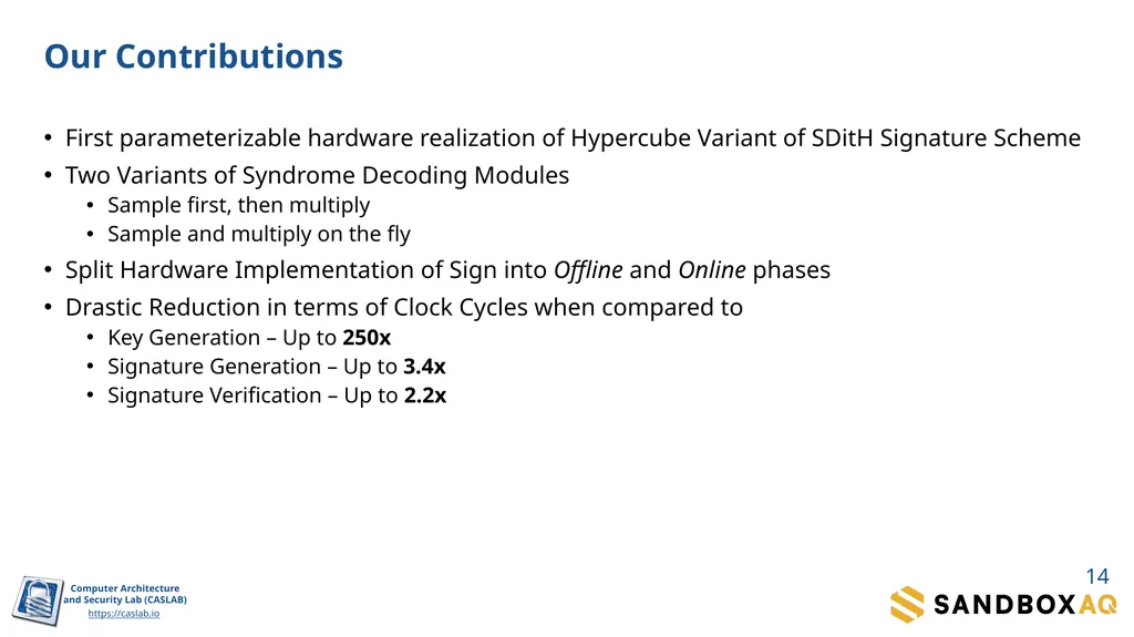 SDitH in Hardware Sanjay Deshpande, James Howe, - slide 14 of 27