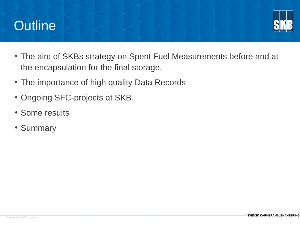 SKB SFC strategy and some results Fredrik - slide 2 of 23