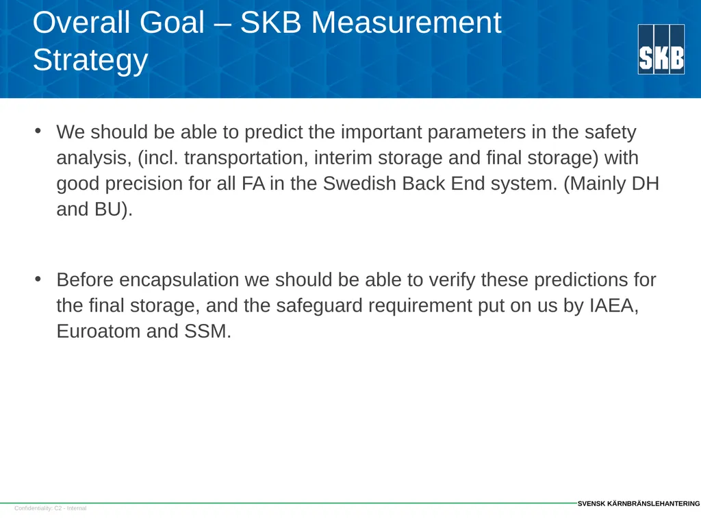 SKB SFC strategy and some results Fredrik - slide 3 of 23