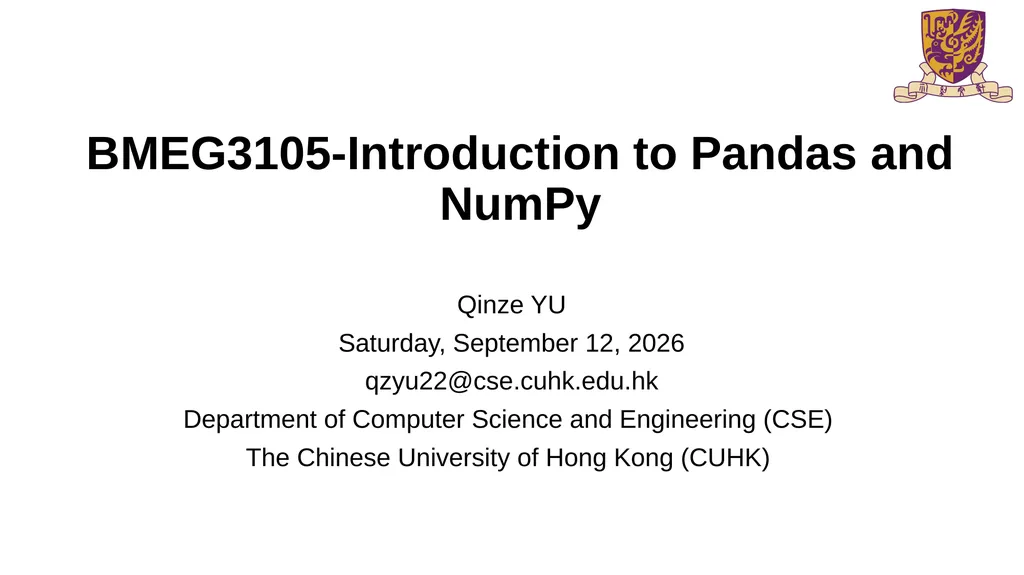 BMEG3105-Introduction to Pandas and NumPy Qinze YU - slide 1 of 16