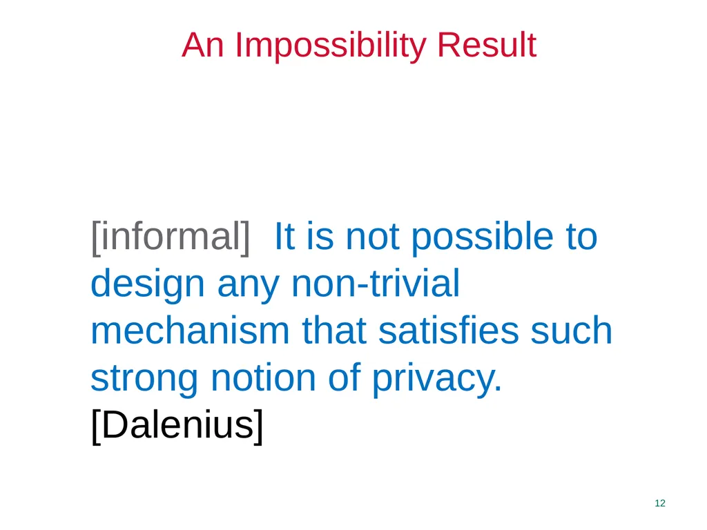 Privacy Enhancing Technologies Elaine Shi Lecture - slide 12 of 56