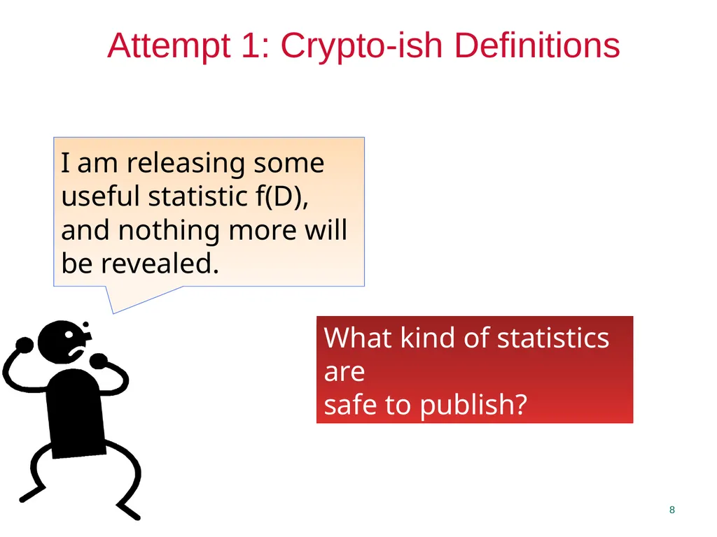 Privacy Enhancing Technologies Elaine Shi Lecture - slide 8 of 56