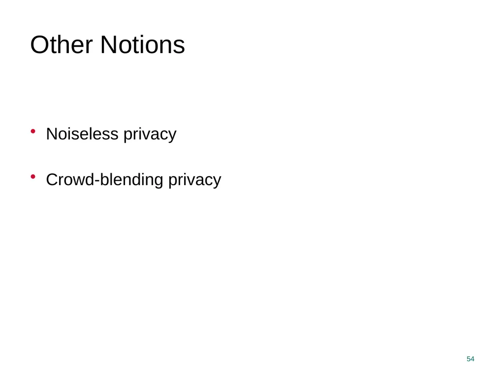 Privacy Enhancing Technologies Elaine Shi Lecture - slide 54 of 56
