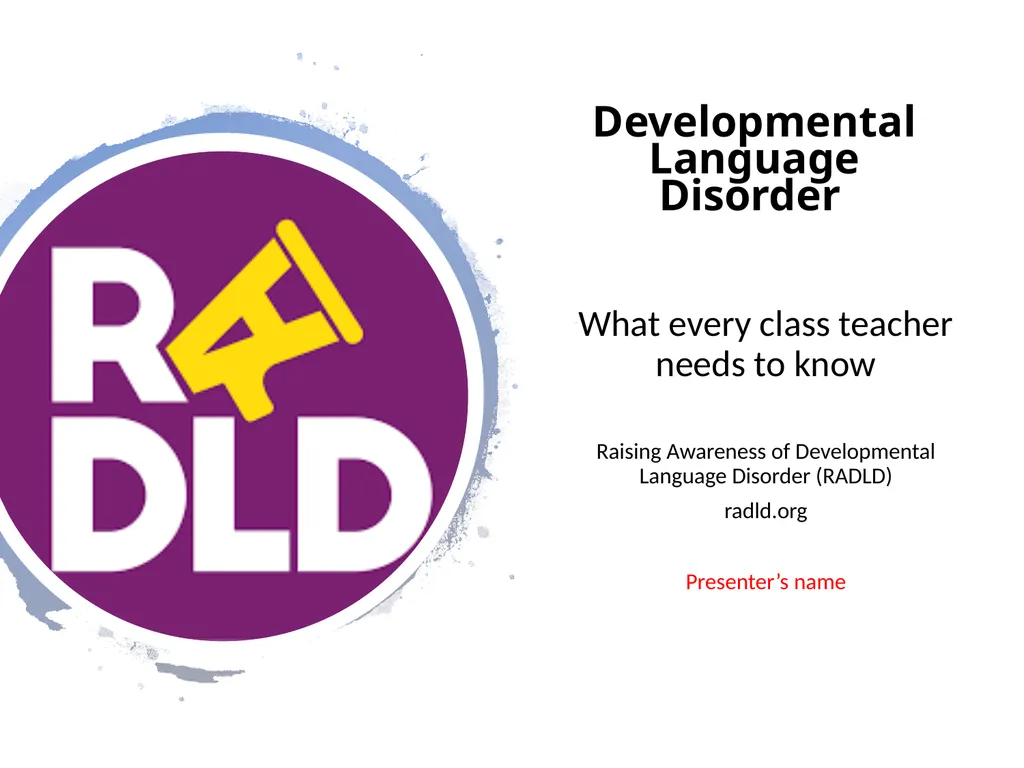 Developmental Language Disorder What every class - slide 1 of 13