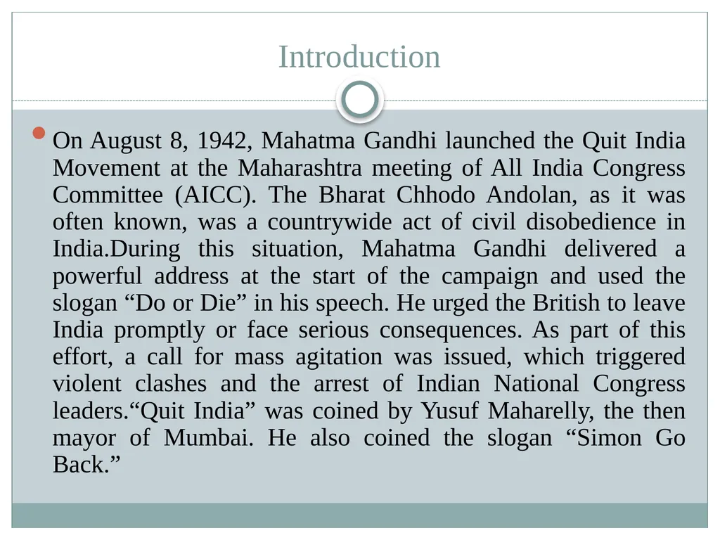 Quit India Movement Introduction On August 8, - slide 2 of 7