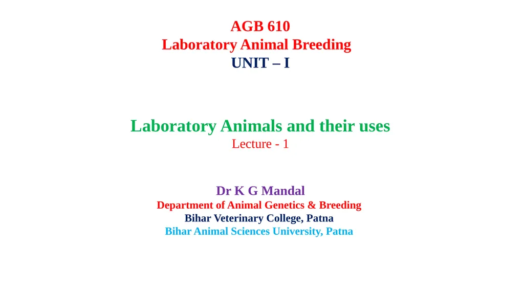AGB 610 Laboratory Animal Breeding UNIT – I - slide 1 of 9
