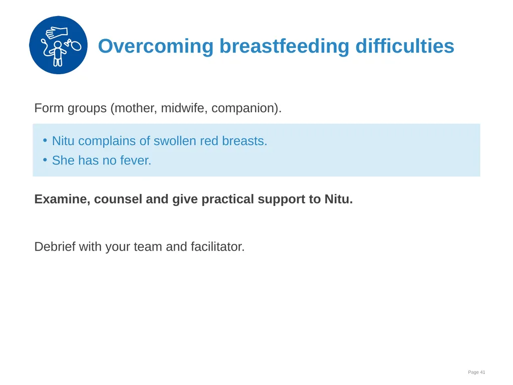 Breastfeeding: Overcoming difficulties Goal and - slide 41 of 51