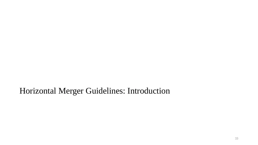 Topic 9b Evolution of Horizontal Merger Law - slide 33 of 87
