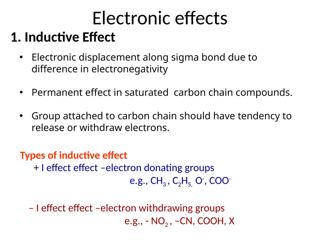 1. Inductive Effect Electronic displacement along - slide 1 of 14