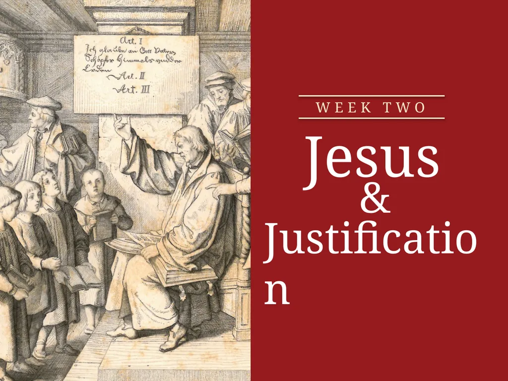 ALL ABOUT Jesus & Justification Jesus WEEK ONE - slide 19 of 57