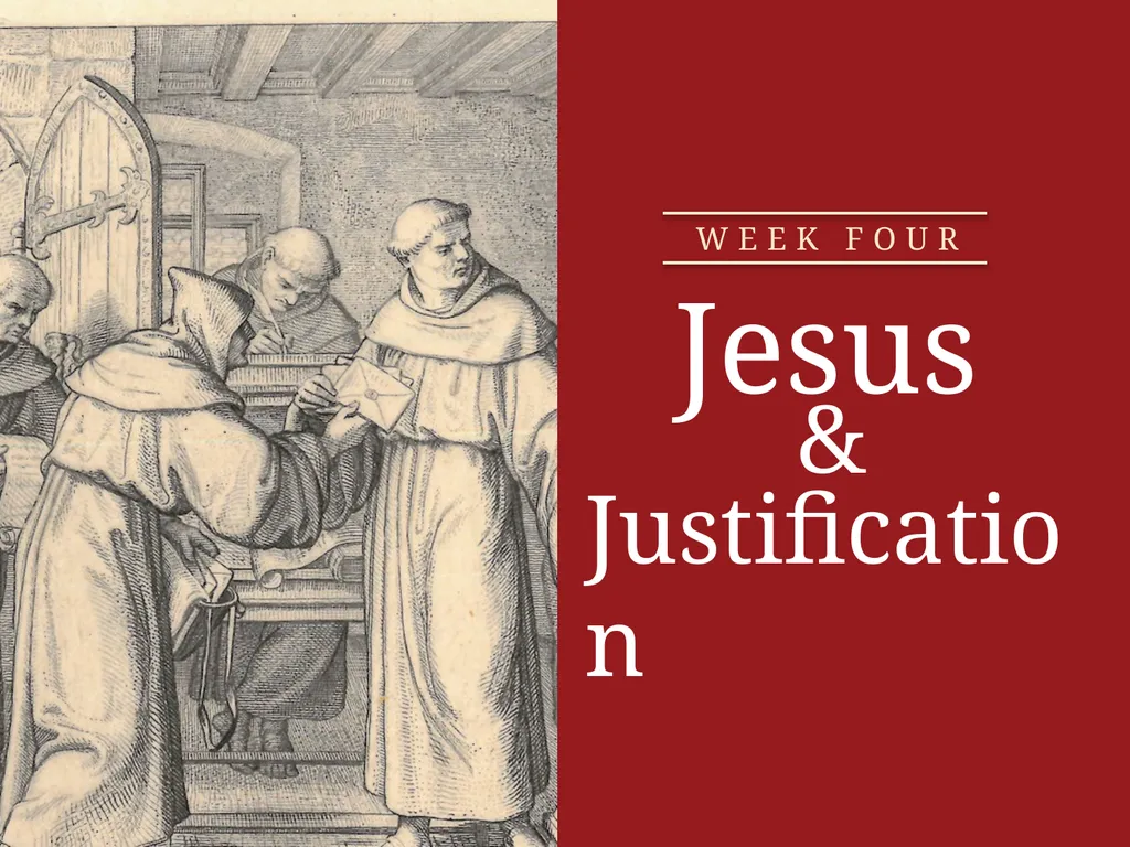 ALL ABOUT Jesus & Justification Jesus WEEK ONE - slide 44 of 57