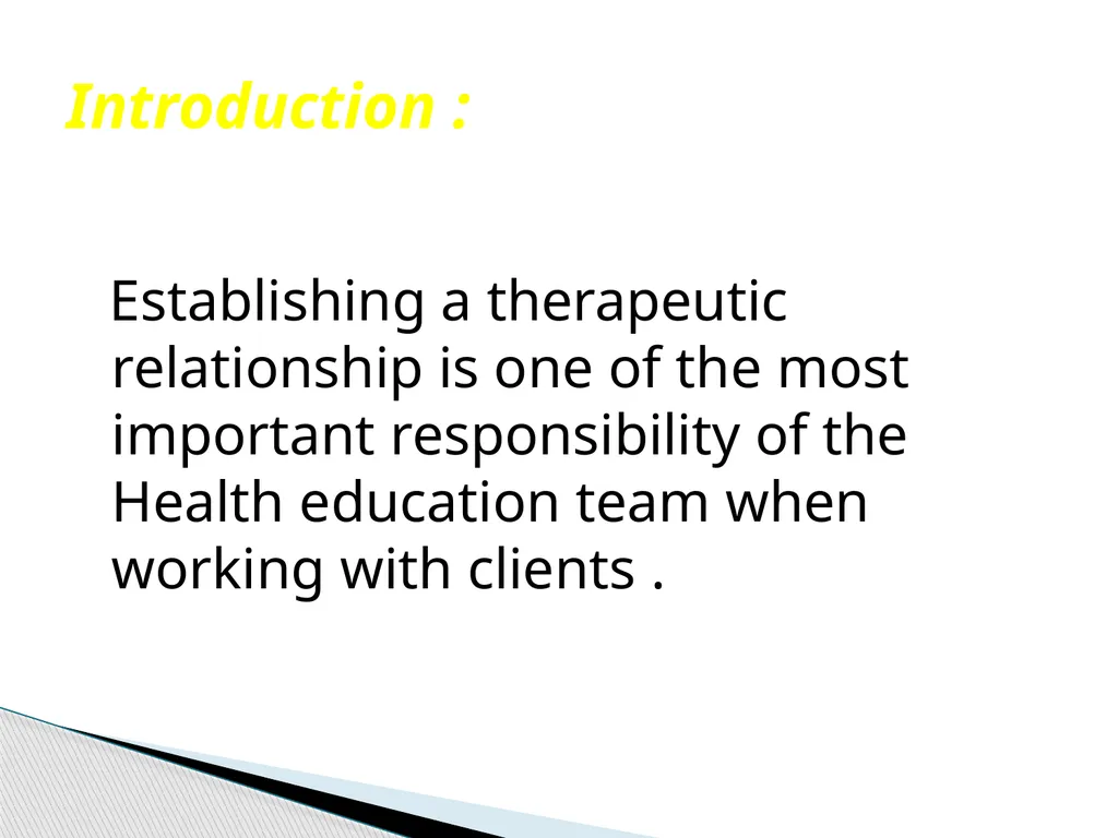 Therapeutic Communication Establishing a - slide 2 of 35