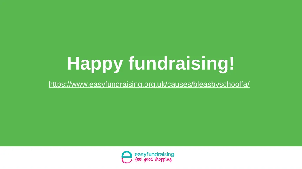 An introduction to easyfundraising An introduction - slide 8 of 8