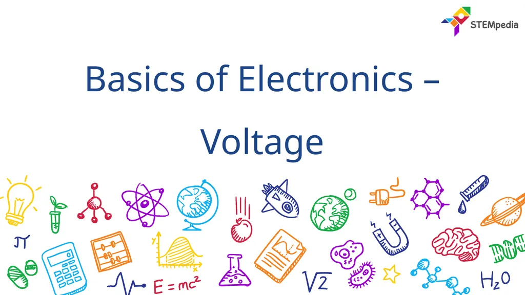 Basics of Electronics – Voltage What is - slide 1 of 22