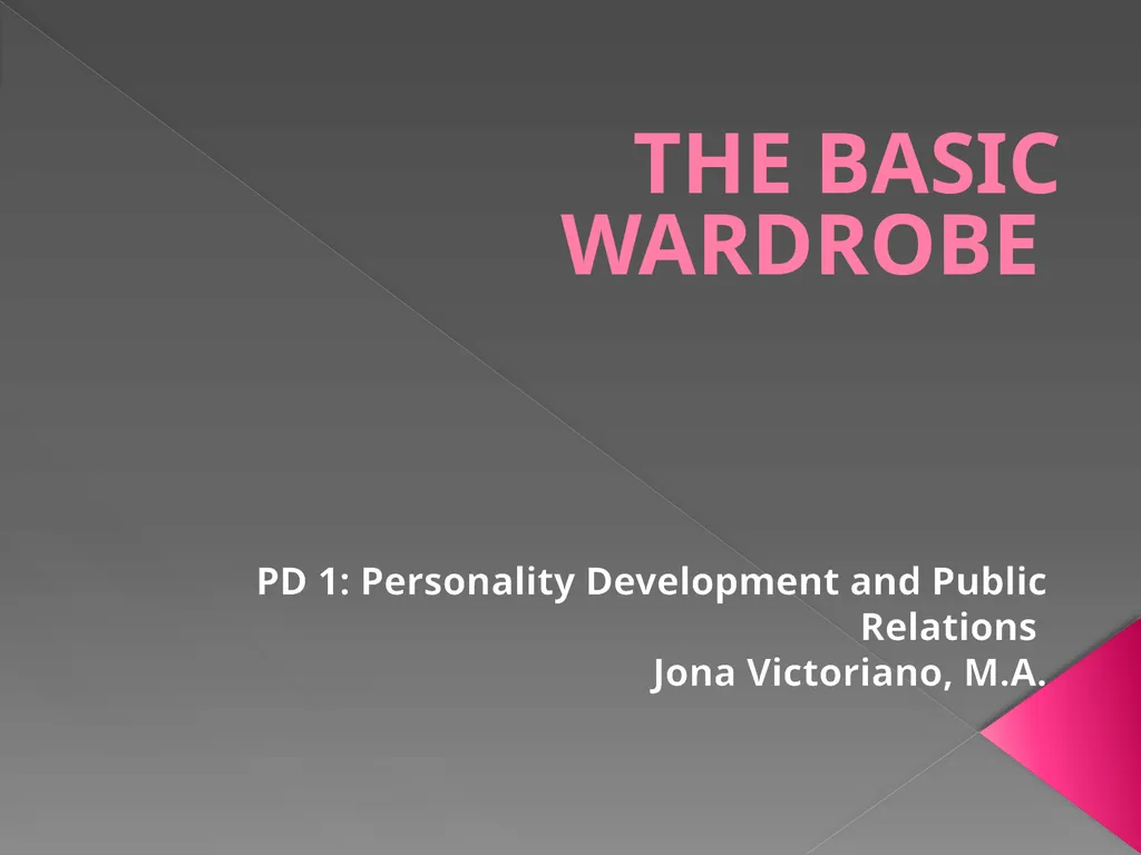 THE BASIC WARDROBE PD 1: Personality Development