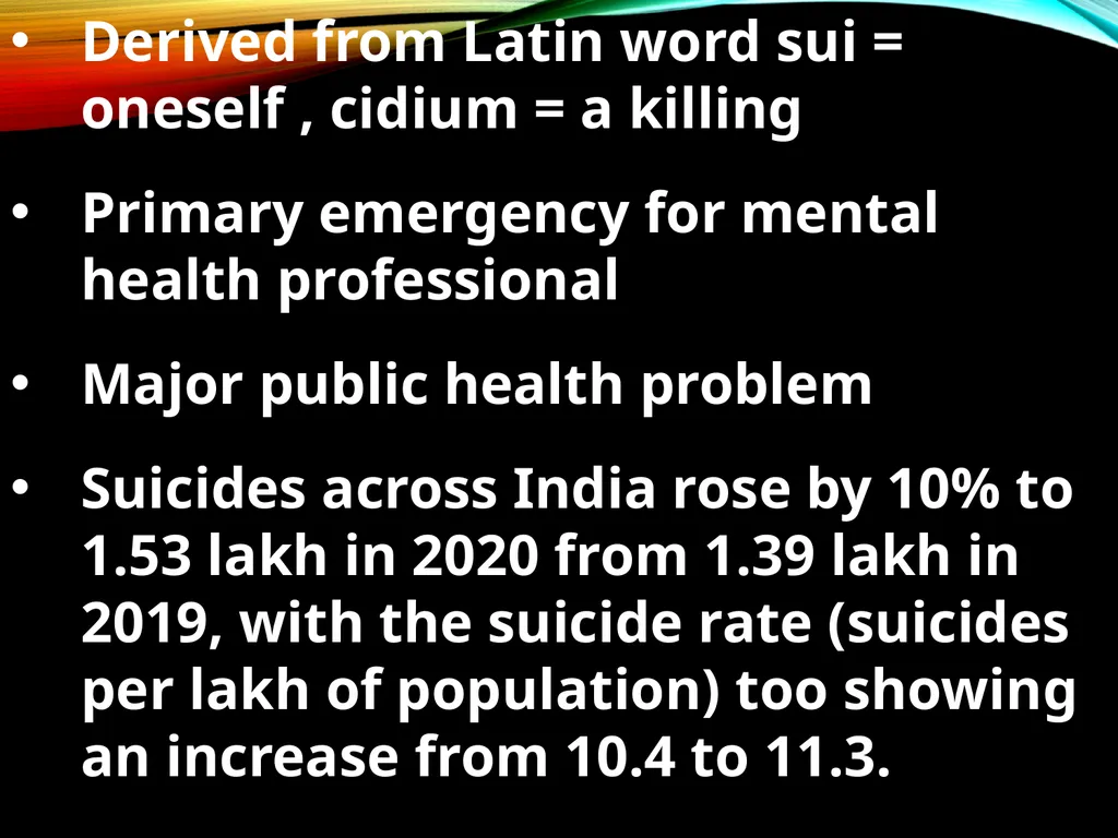 Suicide Derived from Latin word sui = oneself , - slide 2 of 16