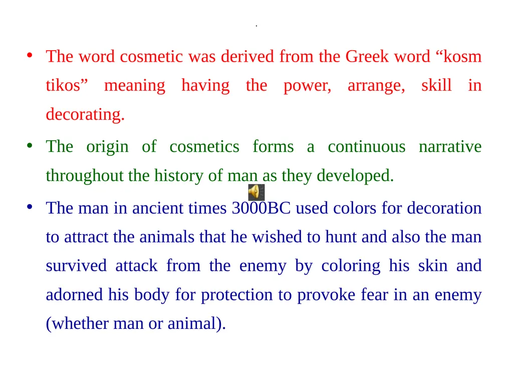 Herbal Cosmetics Part-1 . The word cosmetic was - slide 2 of 11