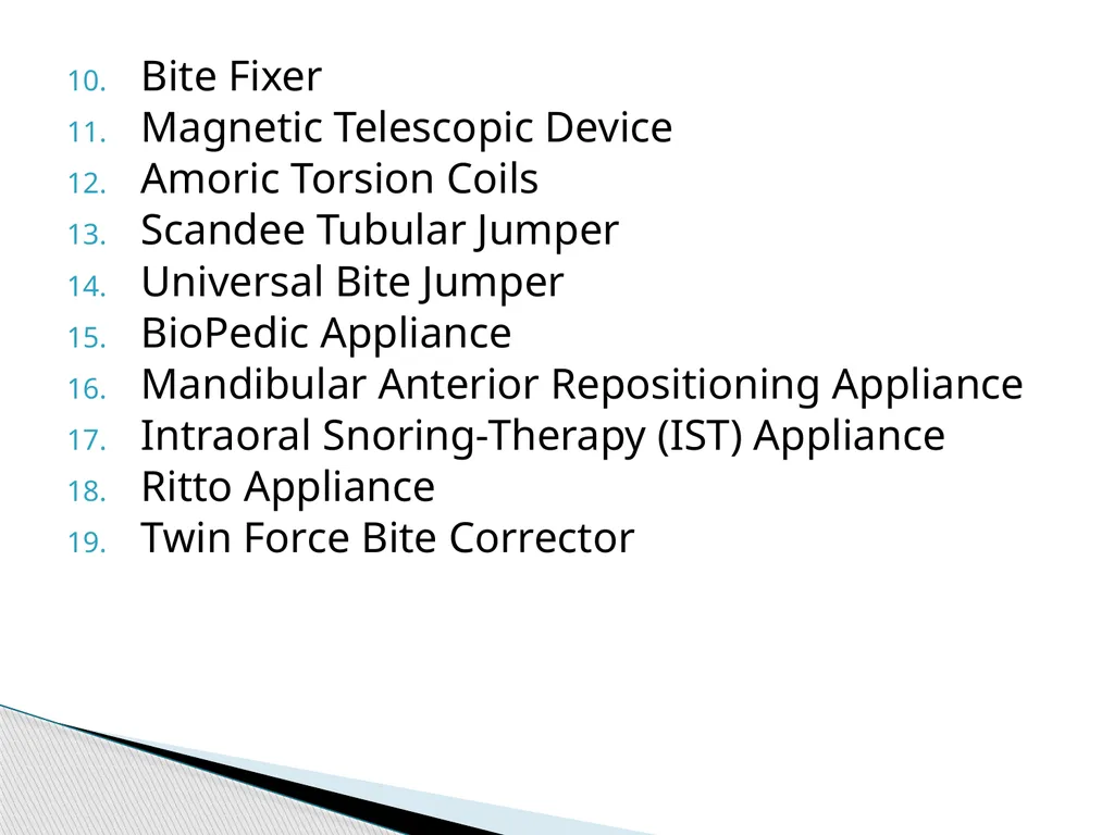 Fixed Functional Appliances Introduction - slide 7 of 48