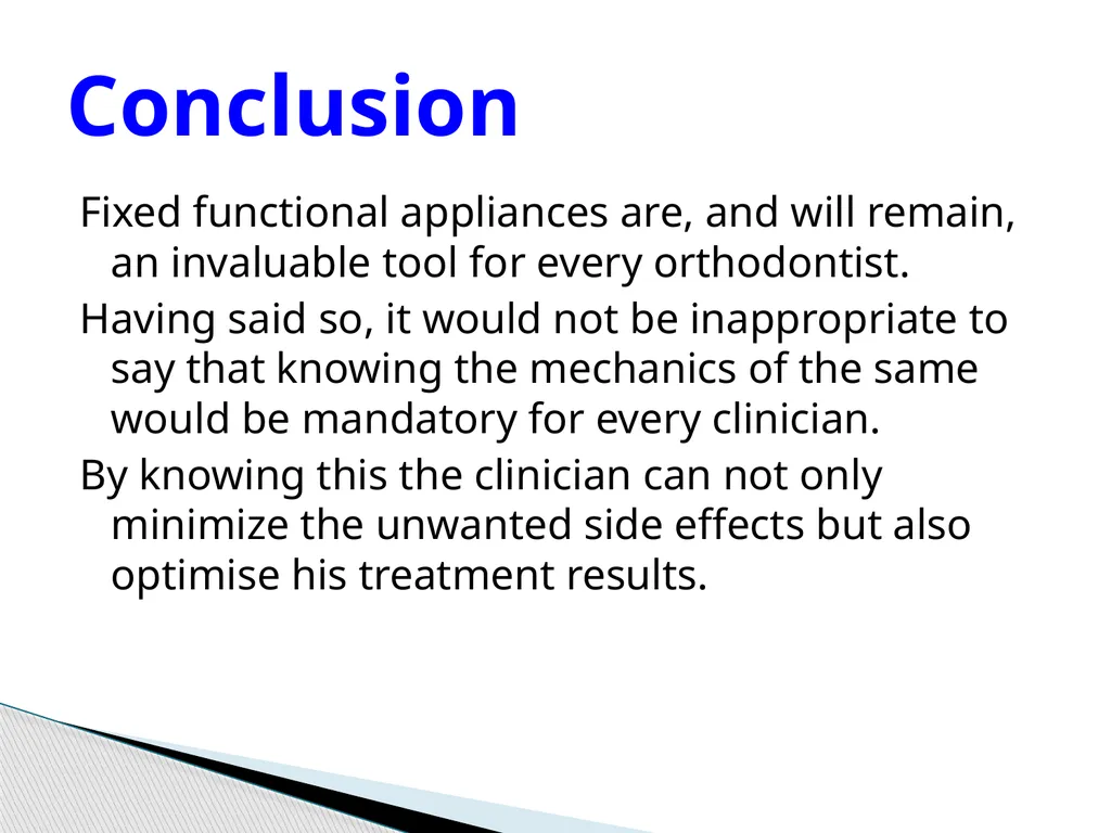 Fixed Functional Appliances Introduction - slide 47 of 48