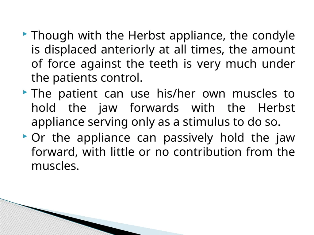 Fixed Functional Appliances Introduction - slide 45 of 48