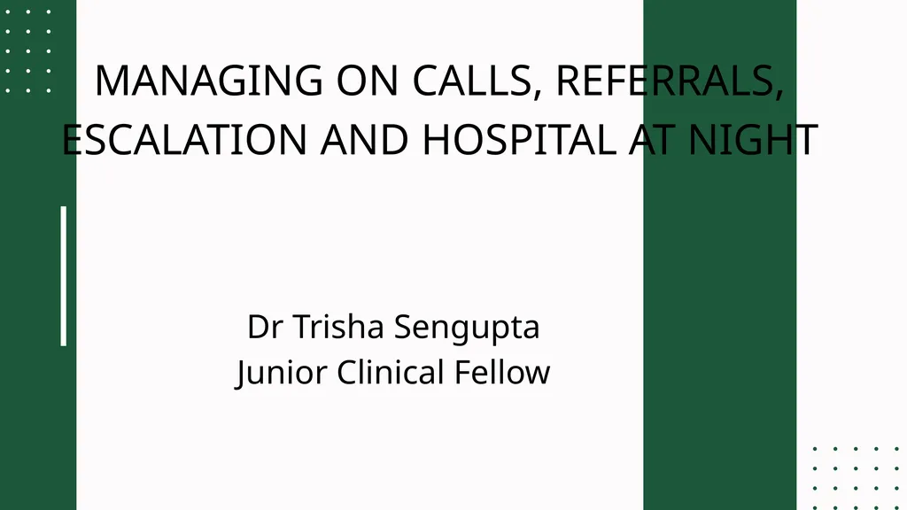 MANAGING ON CALLS, REFERRALS, ESCALATION AND - slide 1 of 28