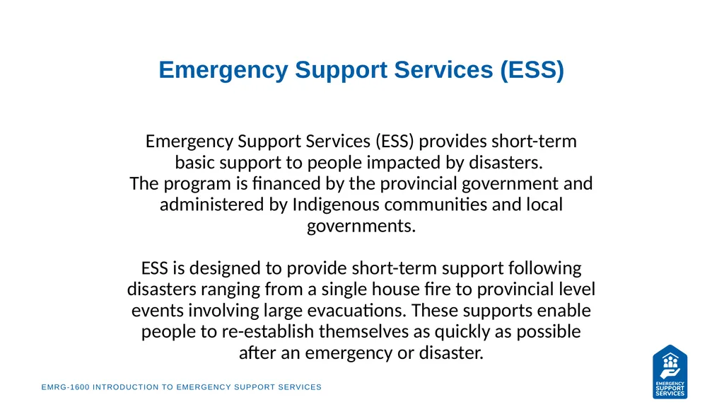 EMRG-1600 Introduction to Emergency Support - slide 8 of 53