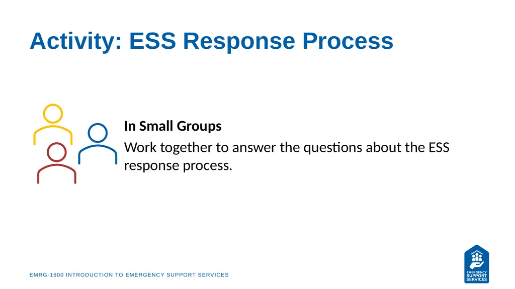 EMRG-1600 Introduction to Emergency Support - slide 39 of 53