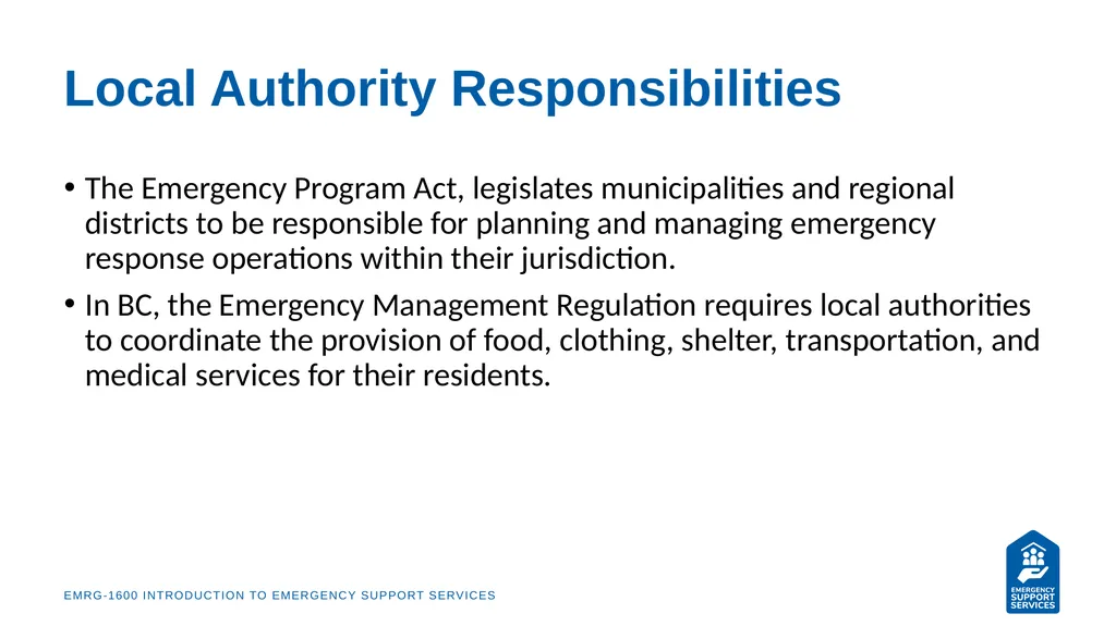EMRG-1600 Introduction to Emergency Support - slide 27 of 53