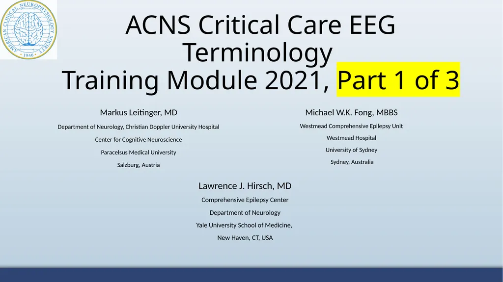 ACNS Critical Care EEG Terminology Training Module - slide 1 of 41